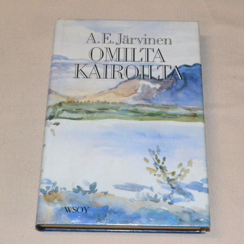 A.E. Järvinen Omilta kairoilta